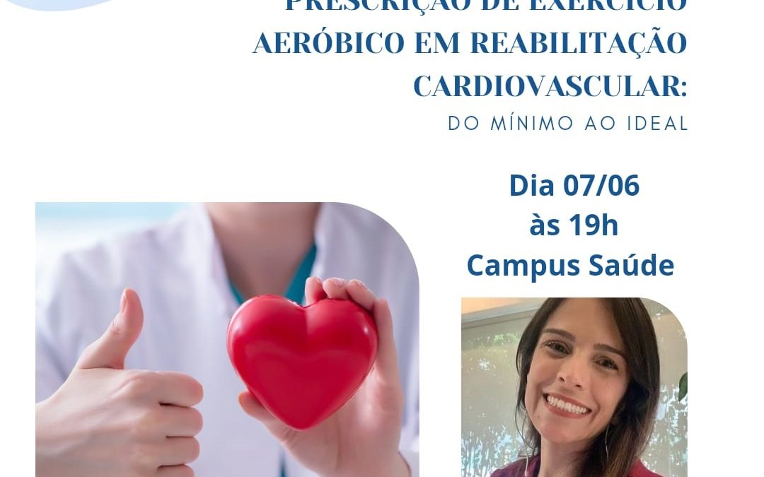 Curso de Fisioterapia promove palestra sobre Prescrição de exercício aeróbico em reabilitação cardiovascular